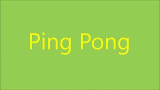 Ping Pong [upl. by Otsedom]