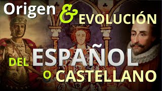 HISTORIA  Origen y Evolución del Español o Castellano  MINIDOCUMENTAL [upl. by Lauryn]