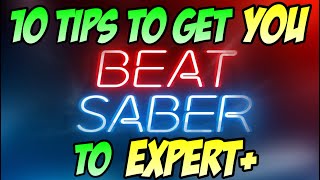 10 Beat Saber Tips  How to go from Easy to Expert [upl. by Tarton]