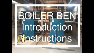 Introduction to Boiler Bens Low Pressure Boiler Training [upl. by Cassell724]