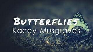 Kacey Musgraves  Butterflies Lyric Video [upl. by Colton]