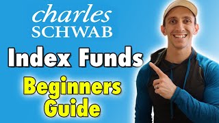 Charles Schwab Index Fund For Beginners How To Get Started amp Which Index Funds Are Best [upl. by Nwahsan]