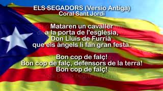 Coral Sant Jordi  Els Segadors quotVersió Antigaquot Amb Lletra [upl. by Sirraj808]