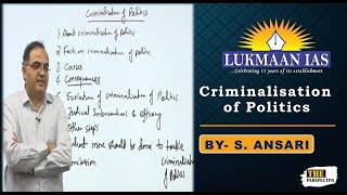 Criminalisation of Politics  By S Ansari  Lukmaan IAS [upl. by Nylazor163]