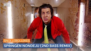 Snollebollekes  Springen Nondeju 2nd Bass Remix [upl. by Jenne]