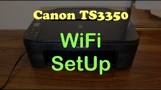 Canon TS3350 WiFi SetUp [upl. by Eramal]