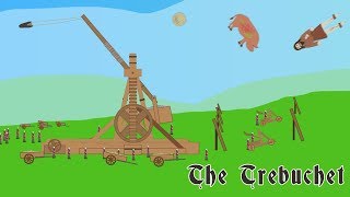 The Trebuchet [upl. by Sonitnatsok666]