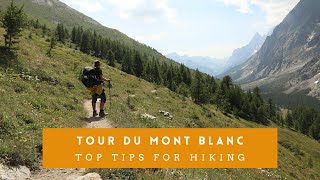 Top Tips for Hiking the Tour Du Mont Blanc TMB [upl. by Sunil]