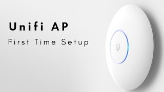 Unifi AP  First Time Setup [upl. by Aivatnuhs]