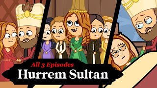 Hurrem Sultan Roxelana Animated Story of the Most Powerful Woman in Ottoman History All 3 Ep [upl. by Eletnahs887]