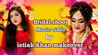 Bridal makeup  Istiak khan makeover [upl. by Salsbury31]