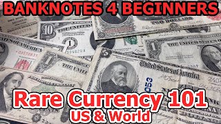 Banknote amp Currency Collecting for Beginners  Old Paper Money 101 US amp World [upl. by Nalani735]