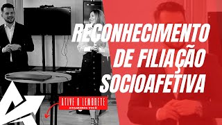 DIREITO DE FAMÍLIA Reconhecimento de filiação socioafetiva [upl. by Emlynne154]