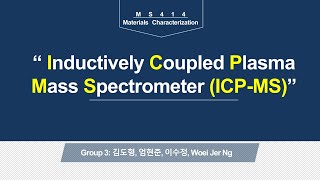 Group3 Inductively Coupled Plasma Mass Spectrometry ICPMS [upl. by Rhodie]