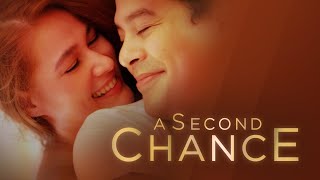 A Second Chance Filipino Drama Film [upl. by Saul]