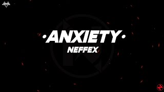 NEFFEX  Anxiety Lyrics [upl. by Siari]