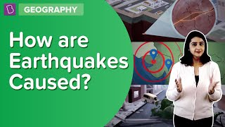 How Are Earthquakes Caused  Class 8  Learn With BYJUS [upl. by Ibib625]