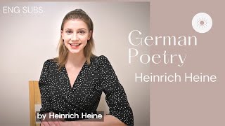 German Poetry Drei Gedichte von Heinrich Heine  Three Poems by Heinrich Heine [upl. by Arbed322]