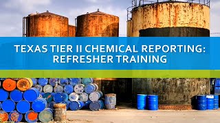 Texas Tier II Chemical Reporting Refresher Training Presentation [upl. by Heyes]