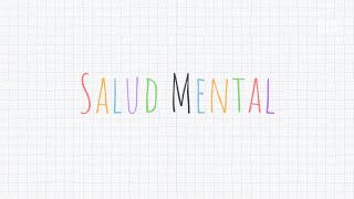 Hablemos de Salud Mental [upl. by Elletsyrc]