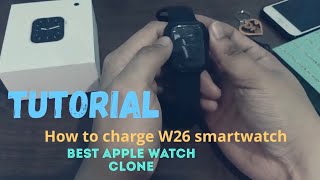 W26 Smartwatch  Charging tutorial [upl. by Trenna]