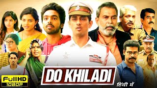 Do Khiladi Full Movie In Hindi Dubbed  GV Prakash Siddharth Kashmira Pardeshi  HD Review amp Facts [upl. by Ahsekan]