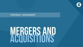 Mergers and Acquisitions [upl. by Papp]