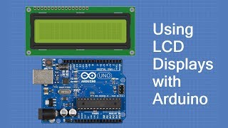 Using LCD Displays with Arduino [upl. by Ianthe382]