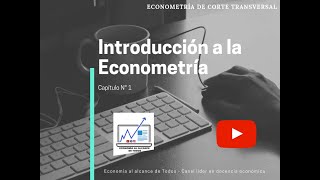 Introducción a la Econometría Capítulo N°1 Parte I [upl. by Sualk]