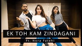 EK TOH KAM ZINDAGANI  FtNora Fatehi  Tejas amp Ishpreet  Dancefit Live [upl. by Edwine]