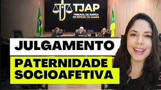 JULGAMENTO PATERNIDADE SOCIOAFETIVA [upl. by Dnomse777]