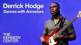 Derrick Hodge  quotDances with Ancestorsquot [upl. by Lough]