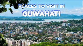 27 PLACES TO VISIT IN GUWAHATI  PLACES TO SEE IN GUWAHATI  PLACES NEAR GUWAHATI [upl. by Barcellona]