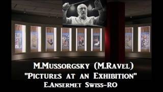 MMussorgsky quotPictures at an Exhibitionquot  EAnsermet SwissRO  1959 [upl. by Gnoht]