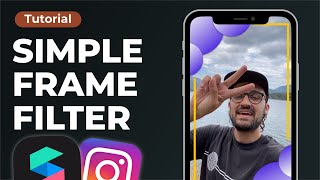 Simple Frame Filter 📱  Spark AR Studio Tutorial  Create a filter for Instagram and Facebook [upl. by Eah]